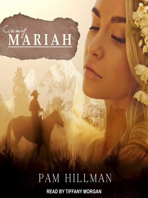 Title details for Claiming Mariah by Pam Hillman - Available